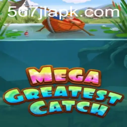 MegaGreatestCatch: The Ultimate Gaming Experience with 567JL.COM